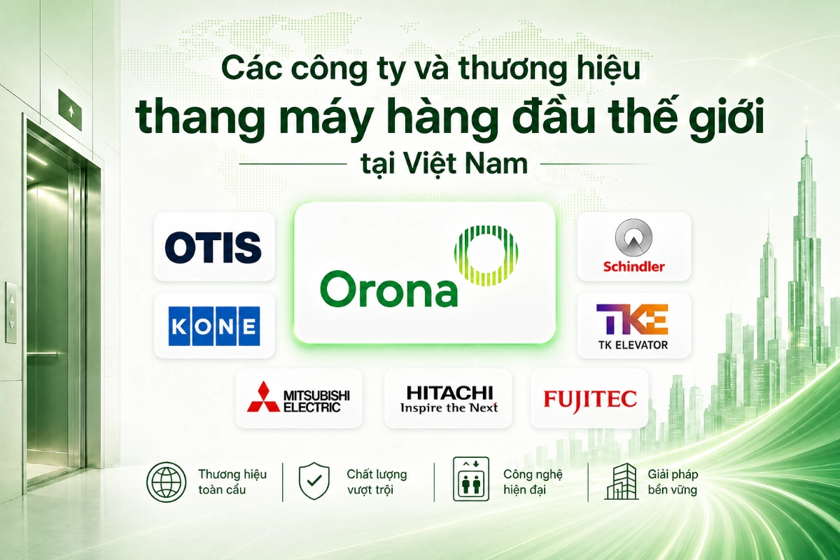 các công ty, thương hiệu thang máy hàng đầu tại Việt Nam